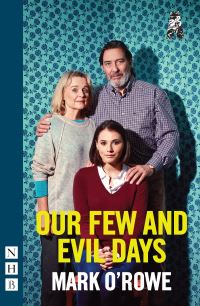 Book Cover for Our Few and Evil Days by Mark ORowe