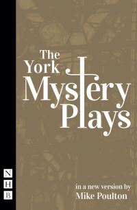 Book Cover for The York Mystery Plays by Mike Poulton