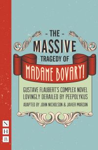 Book Cover for The Massive Tragedy of Madame Bovary by John Nicholson, Javier Marzan, Gustave Flaubert