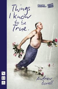 Book Cover for Things I Know to Be True by Andrew Bovell
