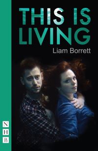Book Cover for This Is Living by Liam Borrett