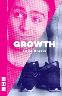 Book Cover for Growth by Luke Norris, Paines Plough Group