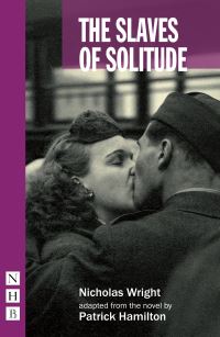 Book Cover for The Slaves of Solitude by Nicholas Wright, Patrick Hamilton