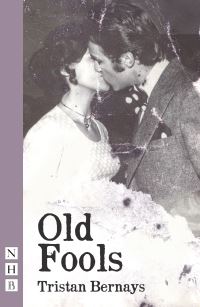 Book Cover for Old Fools by Tristan Bernays