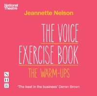 Book Cover for The Voice Exercise Book. The Warm-Ups by Jeannette Nelson