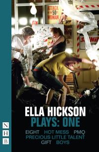 Book Cover for Ella Hickson Plays. One by Ella Hickson
