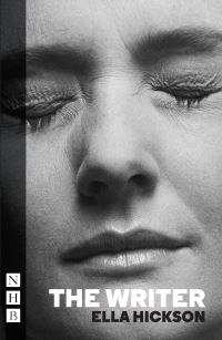 Book Cover for The Writer by Ella Hickson