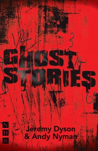 Book Cover for Ghost Stories by Jeremy Dyson, Andy Nyman
