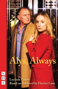 Book Cover for Alys, Always by Lucinda Coxon, Harriet Lane