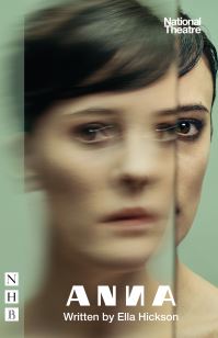 Book Cover for Anna by Ella Hickson, Ben Ringham, Max Ringham