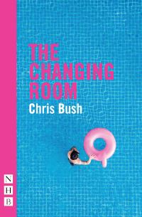 Book Cover for The Changing Room by Chris Bush