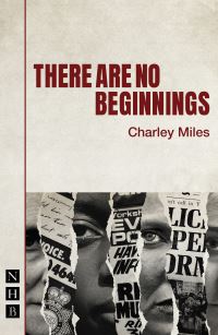 Book Cover for There Are No Beginnings by Charley Miles