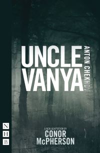 Book Cover for Uncle Vanya by Conor McPherson, Anton Pavlovich Chekhov