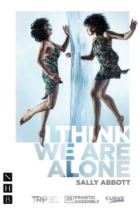Book Cover for I Think We Are Alone by Sally Abbott