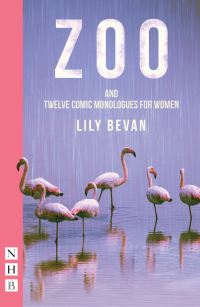 Book Cover for Zoo and Twelve Comic Monologues for Women by Lily Bevan