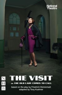 Book Cover for The Visit, or, The Old Lady Comes to Call by Tony Kushner, Friedrich Dürrenmatt