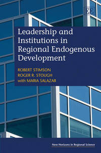 Book Cover for Leadership and Institutions in Regional Endogenous Development by Robert Stimson, Roger R Stough, Maria Salazar
