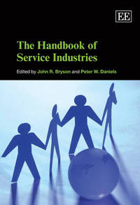 Book Cover for The Handbook of Service Industries by John R Bryson