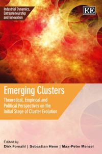 Book Cover for Emerging Clusters by Dirk Fornahl, Sebastian Henn, MaxPeter Menzel