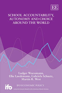 Book Cover for School Accountability, Autonomy and Choice Around the World by Ludger Woessmann