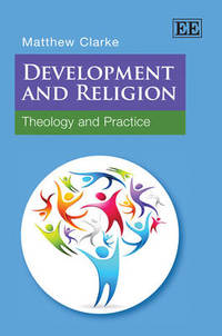 Book Cover for Development and Religion by Matthew Clarke