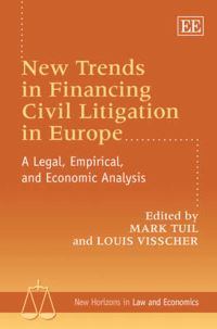 Book Cover for New Trends in Financing Civil Litigation in Europe by Mark Tuil, Louis Visscher