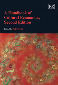Book Cover for A Handbook of Cultural Economics, Second Edition by Ruth Towse