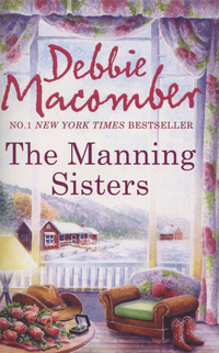 Book Cover for The Manning Sisters by Debbie Macomber