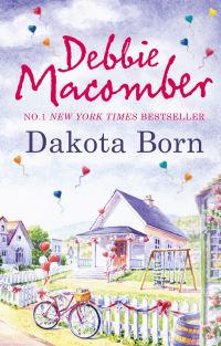 Book Cover for Dakota Born by Debbie Macomber