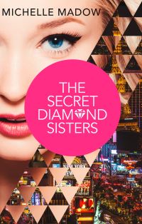 Book Cover for The Secret Diamond Sisters by Michelle Madow