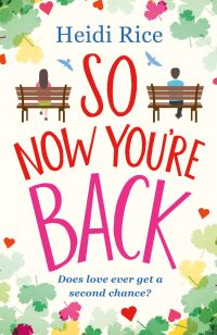 Book Cover for So Now You're Back by Heidi Rice