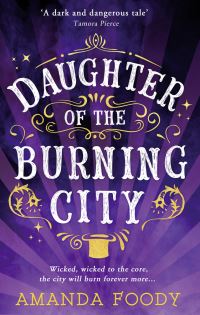 Book Cover for Daughter of the Burning City by Amanda Foody