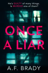 Book Cover for Once a Liar by A F Brady
