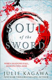 Book Cover for Soul of the Sword by Julie Kagawa