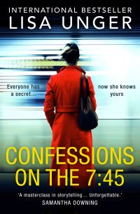 Book Cover for Confessions on the 7 by Lisa Unger