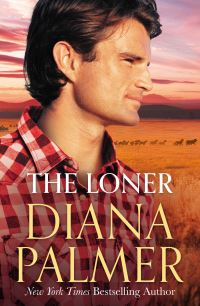 Book Cover for The Loner by Diana Palmer