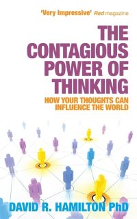 Book Cover for The Contagious Power of Thinking by David R Hamilton