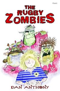 Book Cover for The Rugby Zombies by Dan Anthony