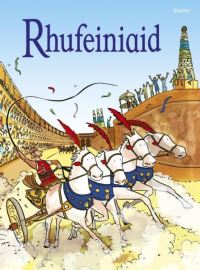 Book Cover for Rhufeiniaid by Katie Daynes, Adam Larkum, Elin Meek