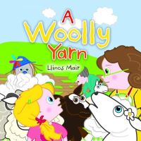 Book Cover for A Woolly Yarn by Llinos Mair