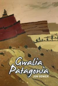 Book Cover for Gwalia Patagonia by Jon Gower