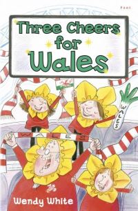 Book Cover for Three Cheers for Wales by Wendy White