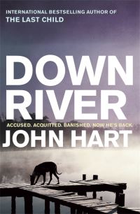 Book Cover for Down River by John Hart