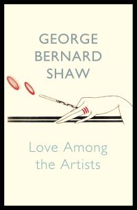 Book Cover for Love Among the Artists by Bernard Shaw