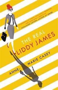 Book Cover for The Real Liddy James by AnneMarie Casey
