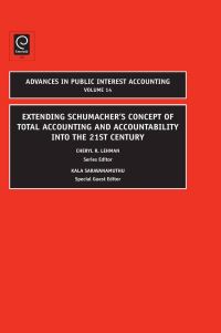 Book Cover for Extending Schumacher's Concept of Total Accounting and Accountability Into the 21st Century by Kala Saravanamuthu