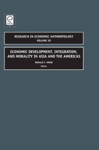 Book Cover for Economic Development, Integration and Morality in Asia and the Americas by Donald C Wood
