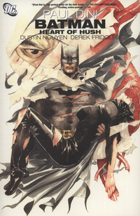 Book Cover for Heart of Hush by Paul Dini, Dustin Nguyen, Derek Fridolfs, John Kalisz, Travis Lanham, Bob Kane