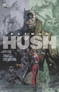 Book Cover for Hush by Jeph Loeb, Jim Lee, Scott Williams, Richard Starkings, Alex Sinclair, Bob Kane