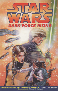 Book Cover for Dark Force Rising by Mike Baron, Terry Dodson, Kevin Nowlan, Pamela Rambo, Ellie de Ville, Kilian Plunkett, Timothy Zahn